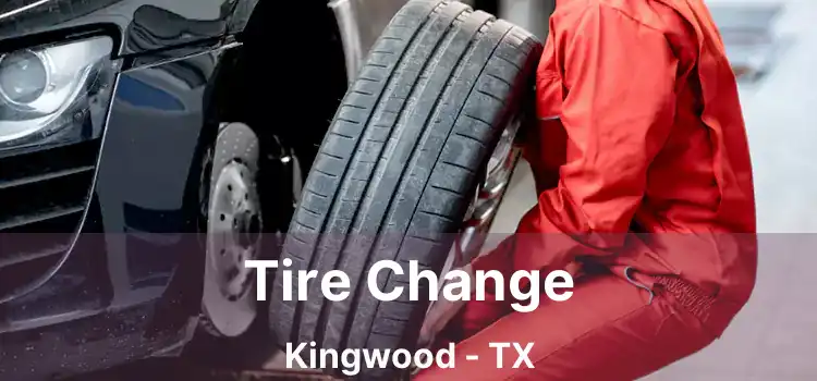 Tire Change Kingwood - TX
